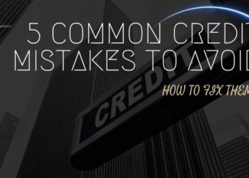 5 Common Credit Mistakes to Avoid and How to Fix Them - Jenn Financial ...