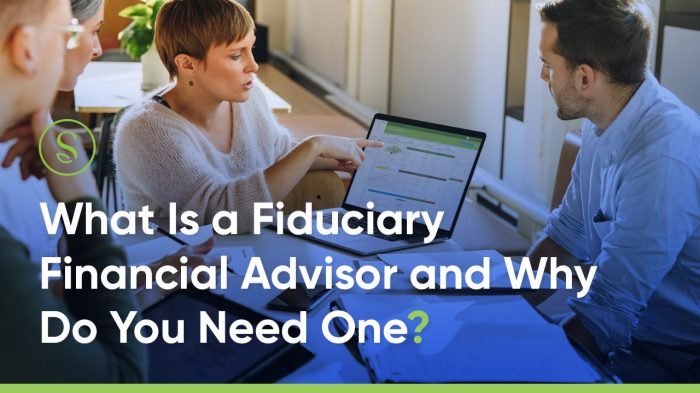 What Is a Fiduciary Financial Advisor and Why Do You Need One ...